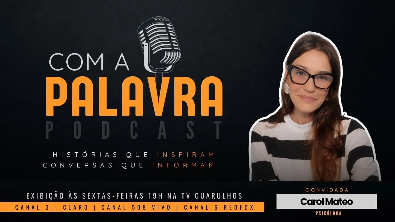 Miniatura do episódio do podcast Com a Palavra, com Carol Mateo como convidada